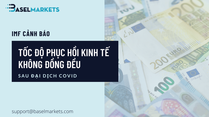 IMF cảnh báo tốc độ phục hồi kinh tế không đồng đều sau đại dịch COVID-19