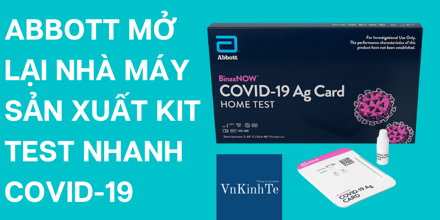 Abbott mở cửa lại nhà máy sản xuất bộ test nhanh COVID