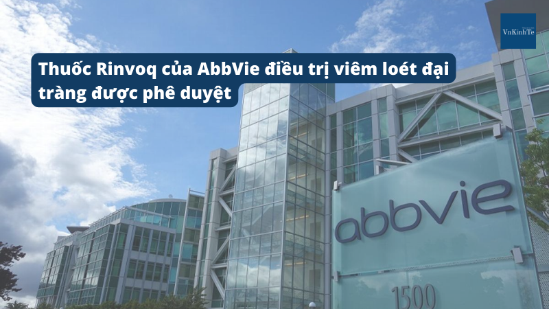 Thuốc Rinvoq của AbbVie điều trị viêm loét đại tràng được phê duyệt