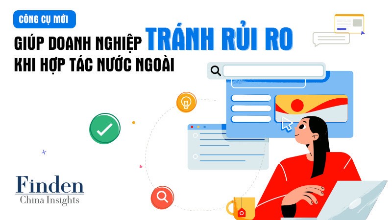 Công cụ mới giúp doanh nghiệp tránh rủi ro khi hợp tác nước ngoài