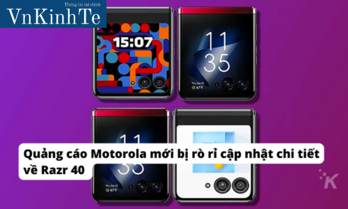 Quảng cáo Motorola mới bị rò rỉ cập nhật chi tiết về Razr 40