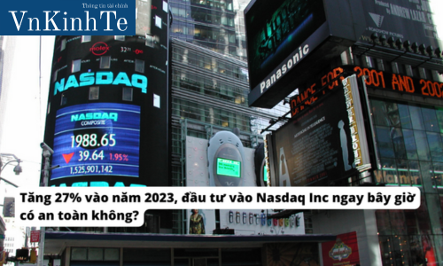 Tăng 27% vào năm 2023, đầu tư vào Nasdaq Inc ngay bây giờ có an toàn không?