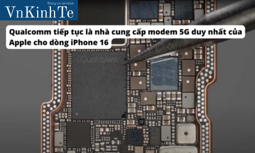 Qualcomm tiếp tục là nhà cung cấp modem 5G duy nhất của Apple cho dòng iPhone 16