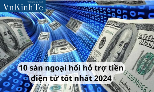 10 sàn ngoại hối hỗ trợ tiền điện tử tốt nhất 2024