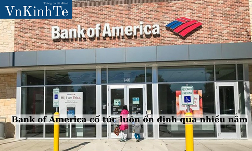 Bank of America cổ tức luôn ổn định qua nhiều năm